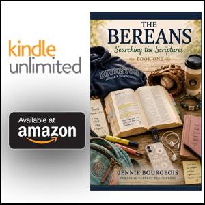The Bereans: Searching the Scriptures
