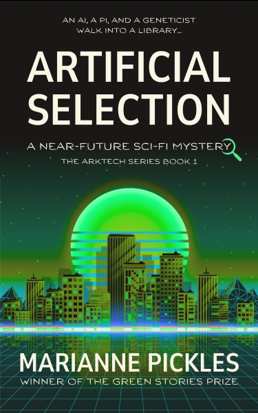 Artificial Selection: A Near-Future Science Fiction Mystery Novel
