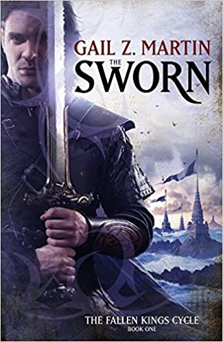 The Sworn: Book One of The Fallen Kings Cycle