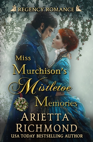 Miss Murchison's Mistletoe Memories