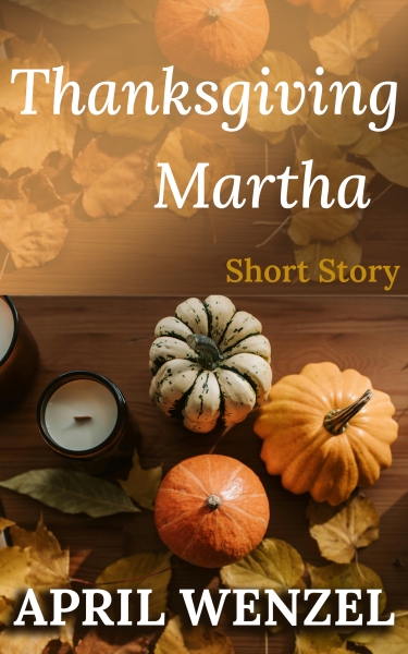 Thanksgiving Martha: Short Story (eBook)