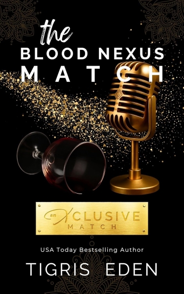 The Blood Nexus Match (Xclusive Match Book 3)