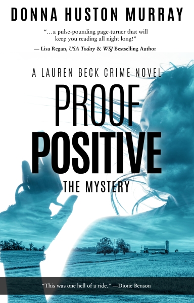 PROOF POSITIVE: An exhilarating mystery crime thriller you won't want to end