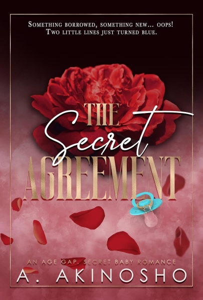 The Secret Agreement: A Second Chance, Secret Baby Romance