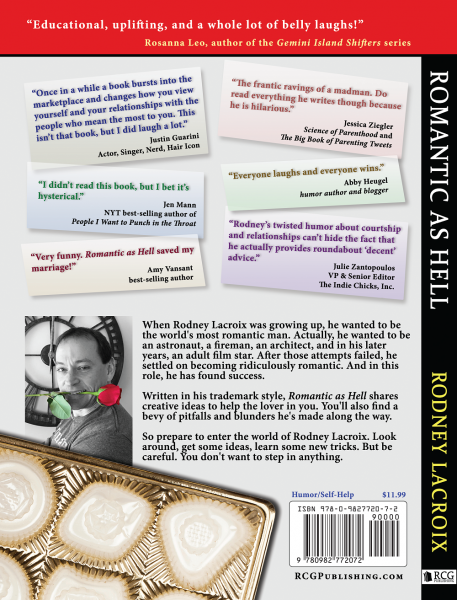 Romantic As Hell - Tales of Woe, Tips of Woo: An Illustrated Guide for the Romantically Challenged